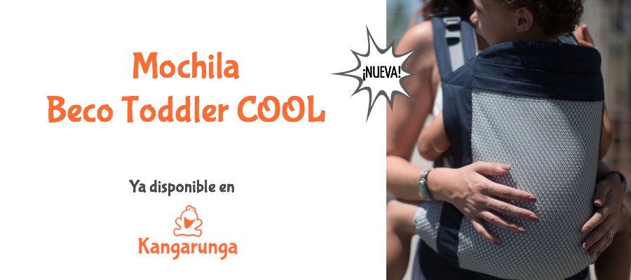 Nueva Beco Toddler COOL ya disponible en Kangarunga